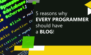 5-reasons-why-every-programmer-should-have-a-blog